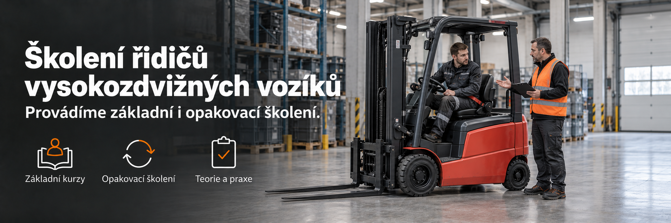 Provádíme základní i opakovací školení řidičů vysokozdvižných vozíků